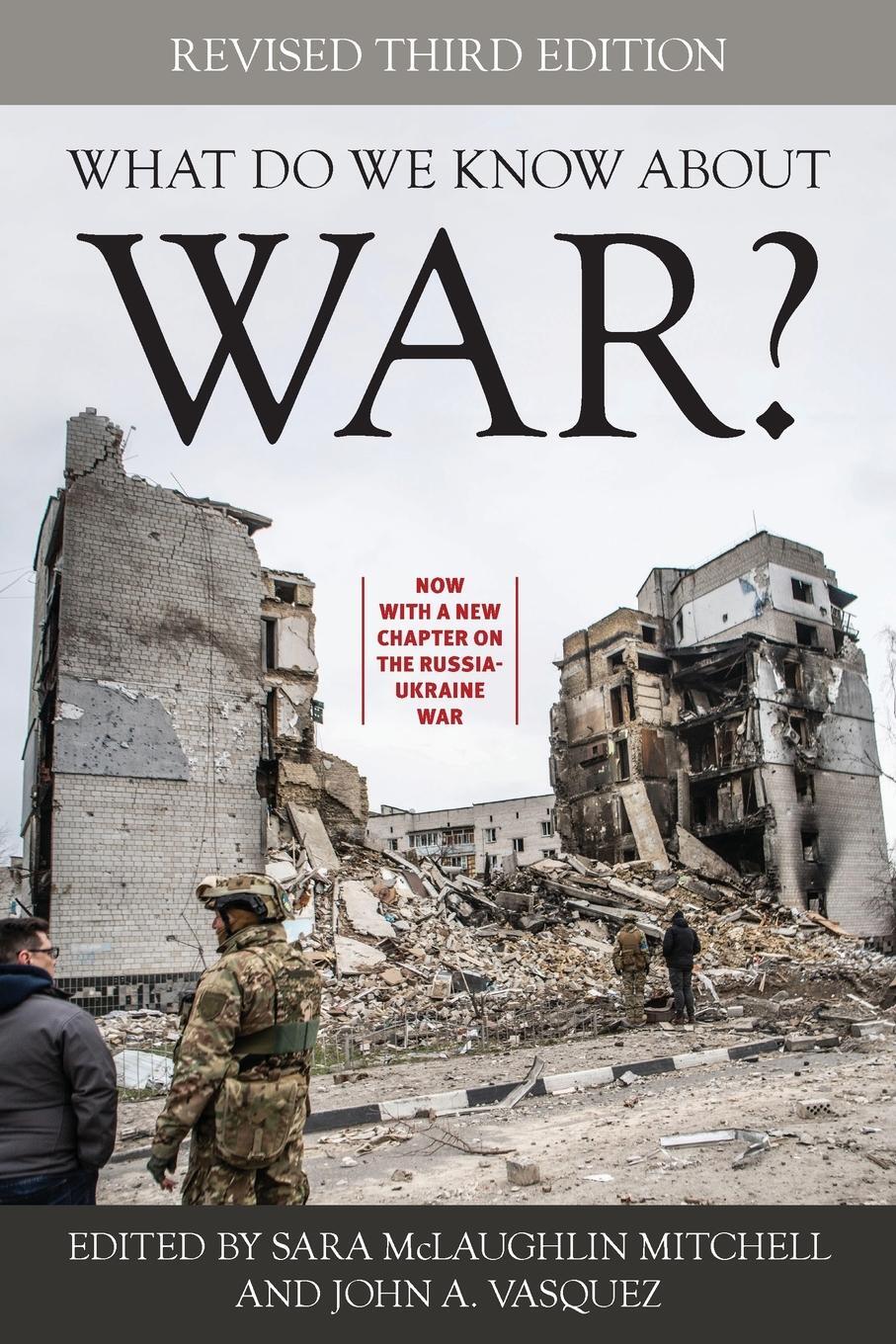 Cover: 9781538193167 | What Do We Know about War?, Revised Third Edition | John A. Vasquez