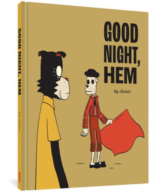 Cover: 9781683964612 | Good Night, Hem | Jason | Buch | Englisch | 2021 | FANTAGRAPHICS BOOKS