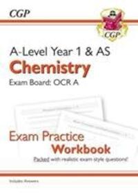 Cover: 9781782949206 | A-Level Chemistry: OCR A Year 1 &amp; AS Exam Practice Workbook -...
