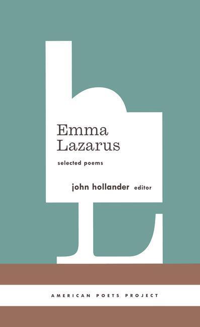 Cover: 9781931082778 | Emma Lazarus: Selected Poems: (American Poets Project #13) | Lazarus