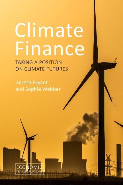 Cover: 9781788214629 | Climate Finance | Taking a Position on Climate Futures | Taschenbuch