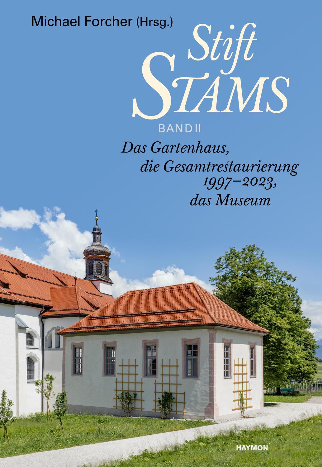 Cover: 9783709982150 | Stift Stams | Michael Forcher | Buch | 216 S. | Deutsch | 2023