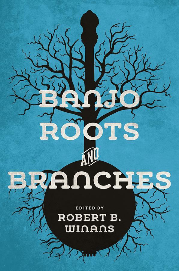 Cover: 9780252083600 | Banjo Roots and Branches | Robert B Winans | Taschenbuch | Englisch