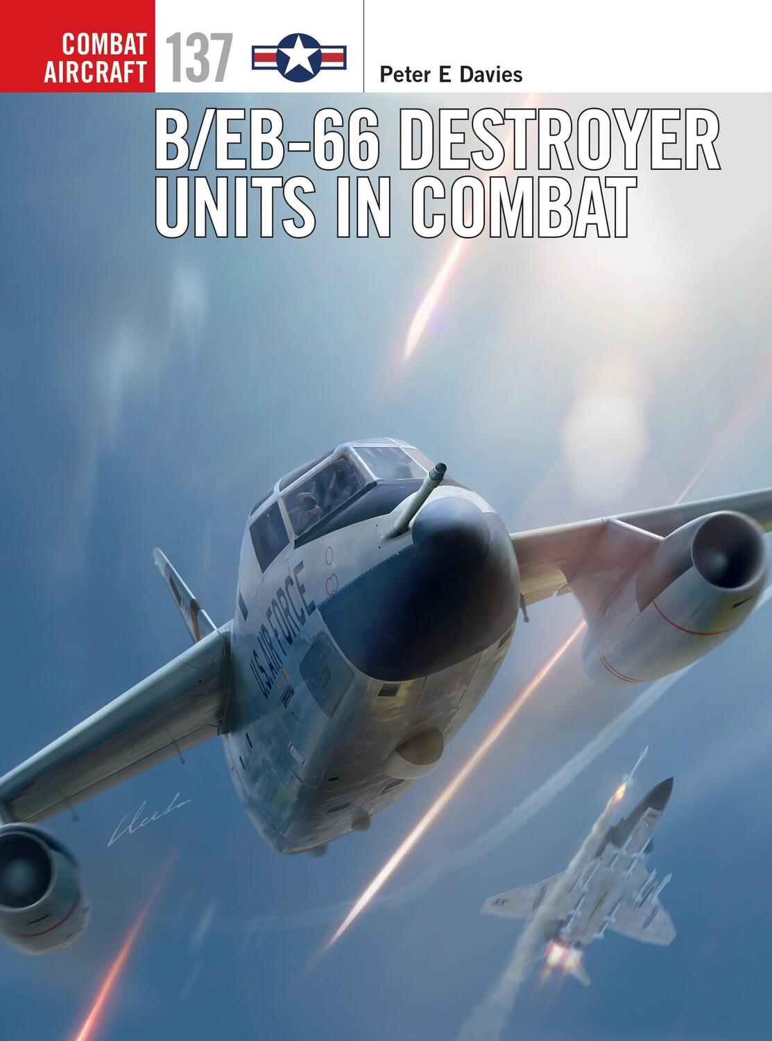 Cover: 9781472845078 | B/EB-66 Destroyer Units in Combat | Peter E. Davies | Taschenbuch