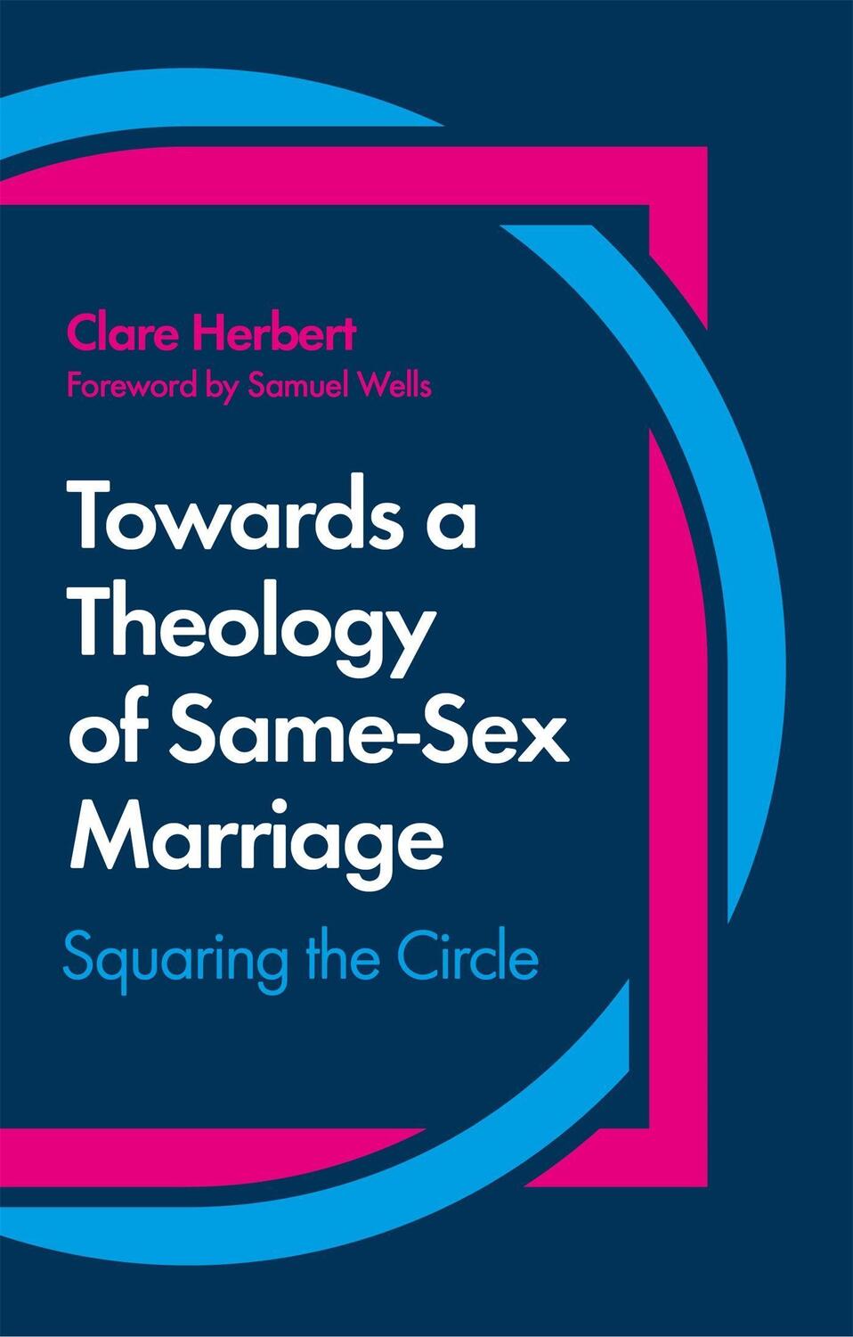 Cover: 9781785925702 | Towards a Theology of Same-Sex Marriage | Squaring the Circle | Buch