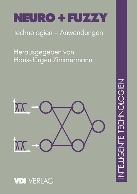 Cover: 9783540621218 | Neuro + Fuzzy | Technologien ¿ Anwendungen | H. -J. Zimmermann | Buch
