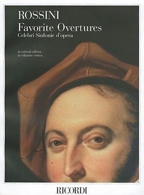 Cover: 9780634068591 | Gioachino Rossini - Favorite Overtures: Critical Edition Full Score