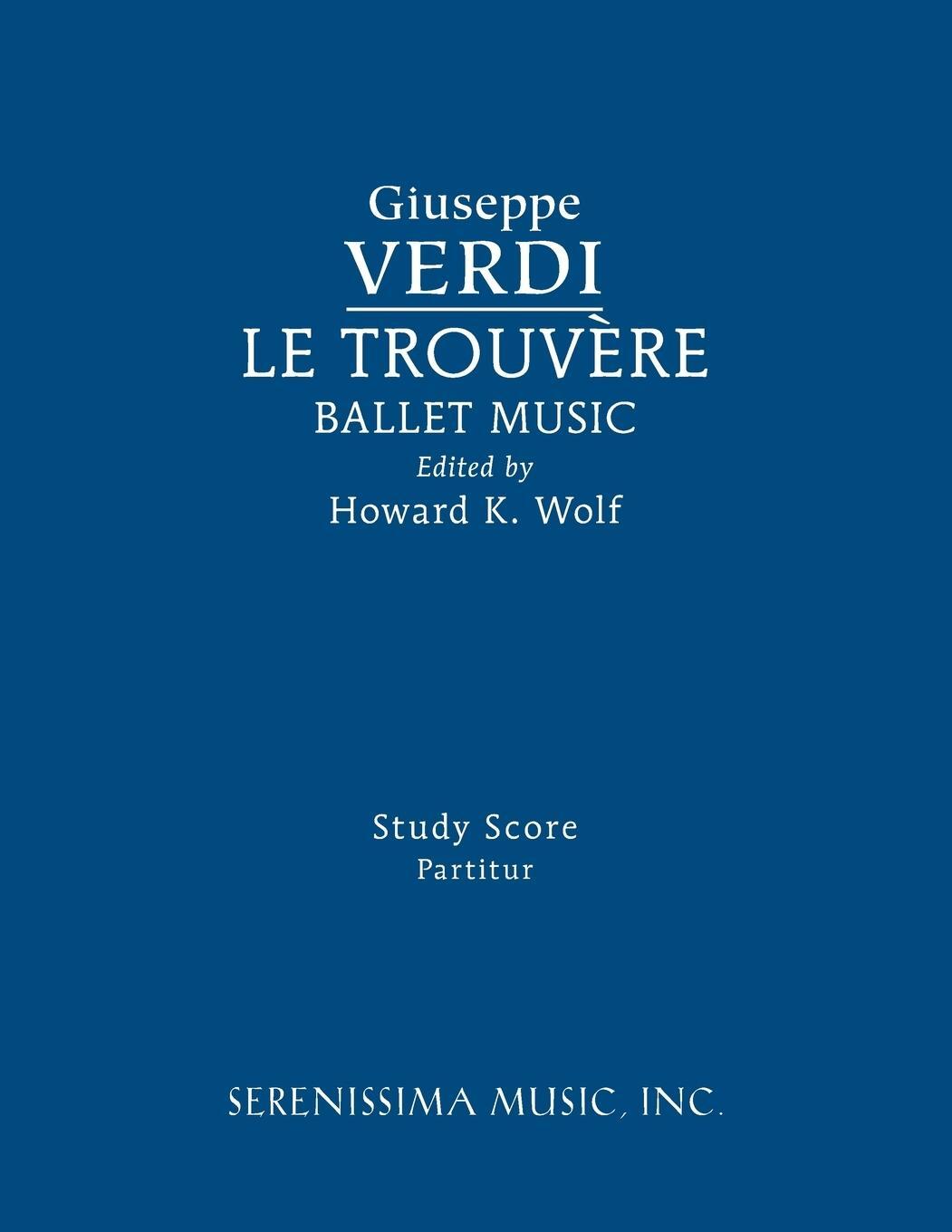 Cover: 9781608742134 | Le Trouvere, Ballet Music | Study score | Giuseppe Verdi | Taschenbuch