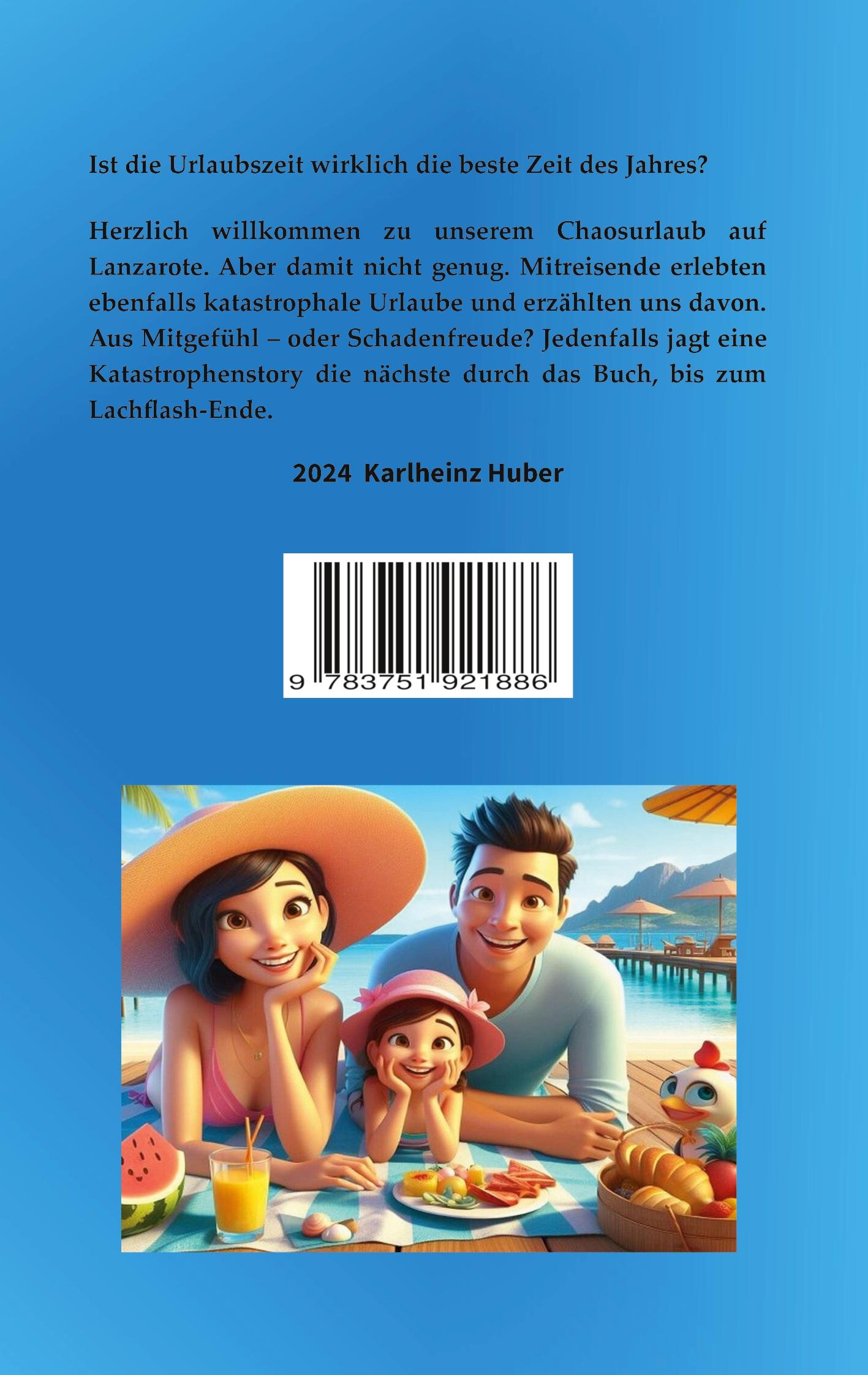 Rückseite: 9783751921886 | Urlaub, oder was? | Karlheinz Huber | Taschenbuch | 208 S. | Deutsch