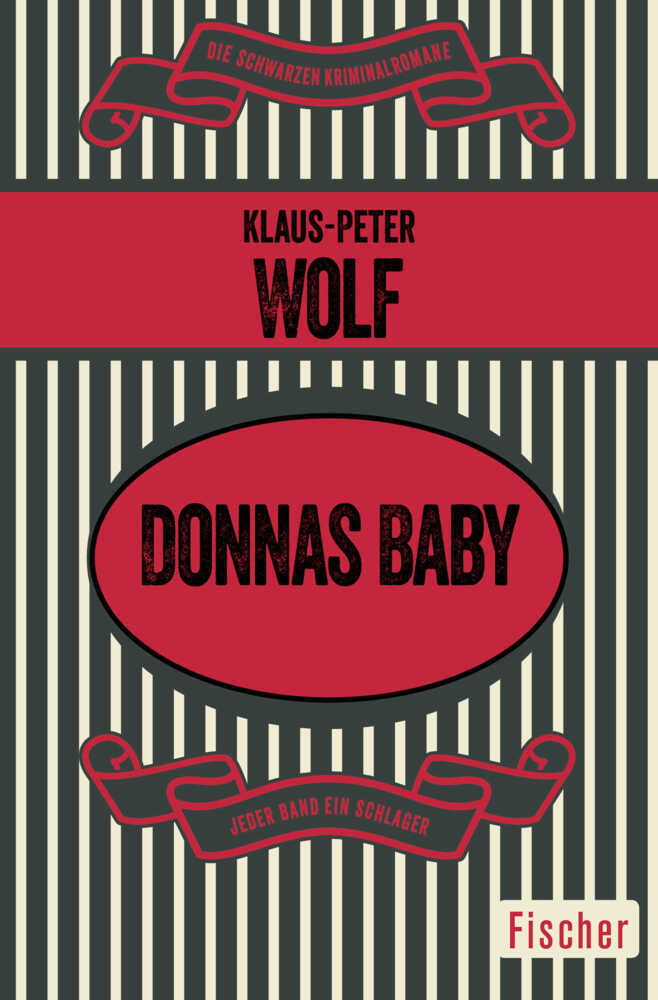 Cover: 9783596303922 | Donnas Baby | Roman | Klaus-Peter Wolf | Taschenbuch | 380 S. | 2015