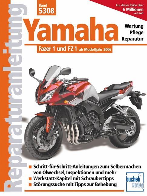 Cover: 9783716822043 | Yamaha Fazer 1 und FZ 1 ab Modelljahr 2006 | Taschenbuch | Deutsch