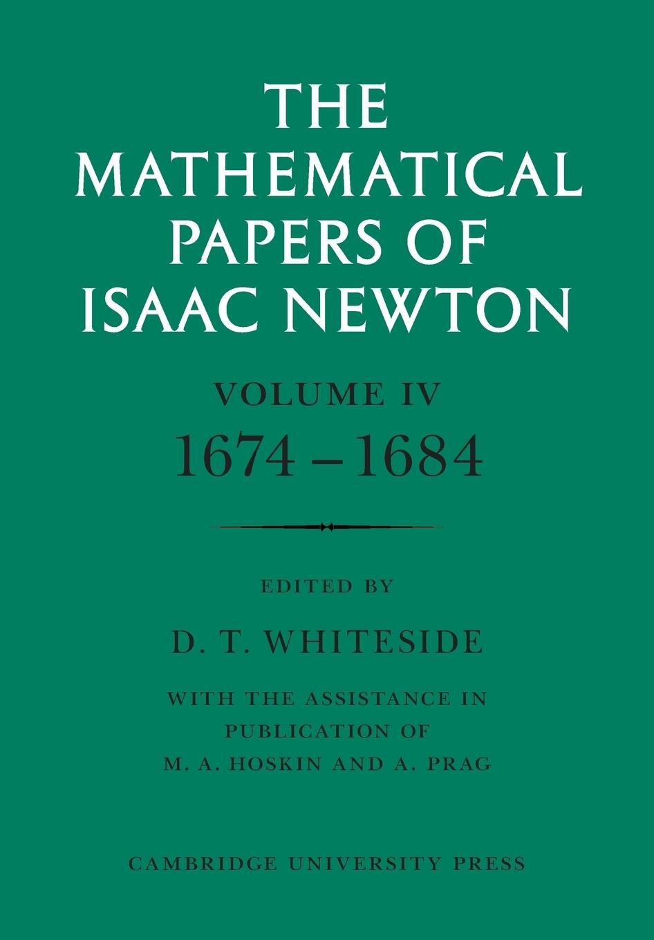 Cover: 9780521045834 | The Mathematical Papers of Isaac Newton | Volume 4, 1674 1684 | Newton