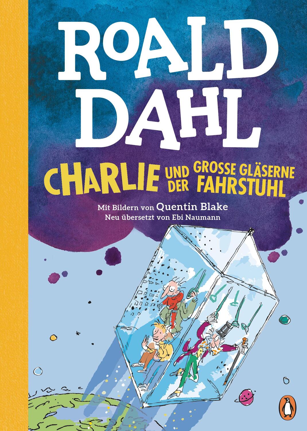 Cover: 9783328301639 | Charlie und der große gläserne Fahrstuhl | Roald Dahl | Buch | 192 S.