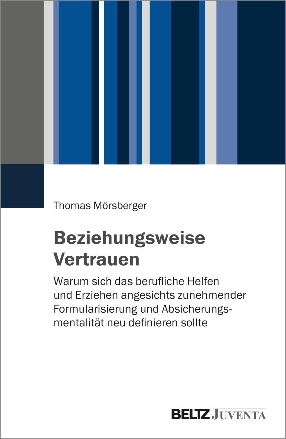 Cover: 9783779964933 | Beziehungsweise Vertrauen | Thomas Mörsberger | Taschenbuch | Deutsch