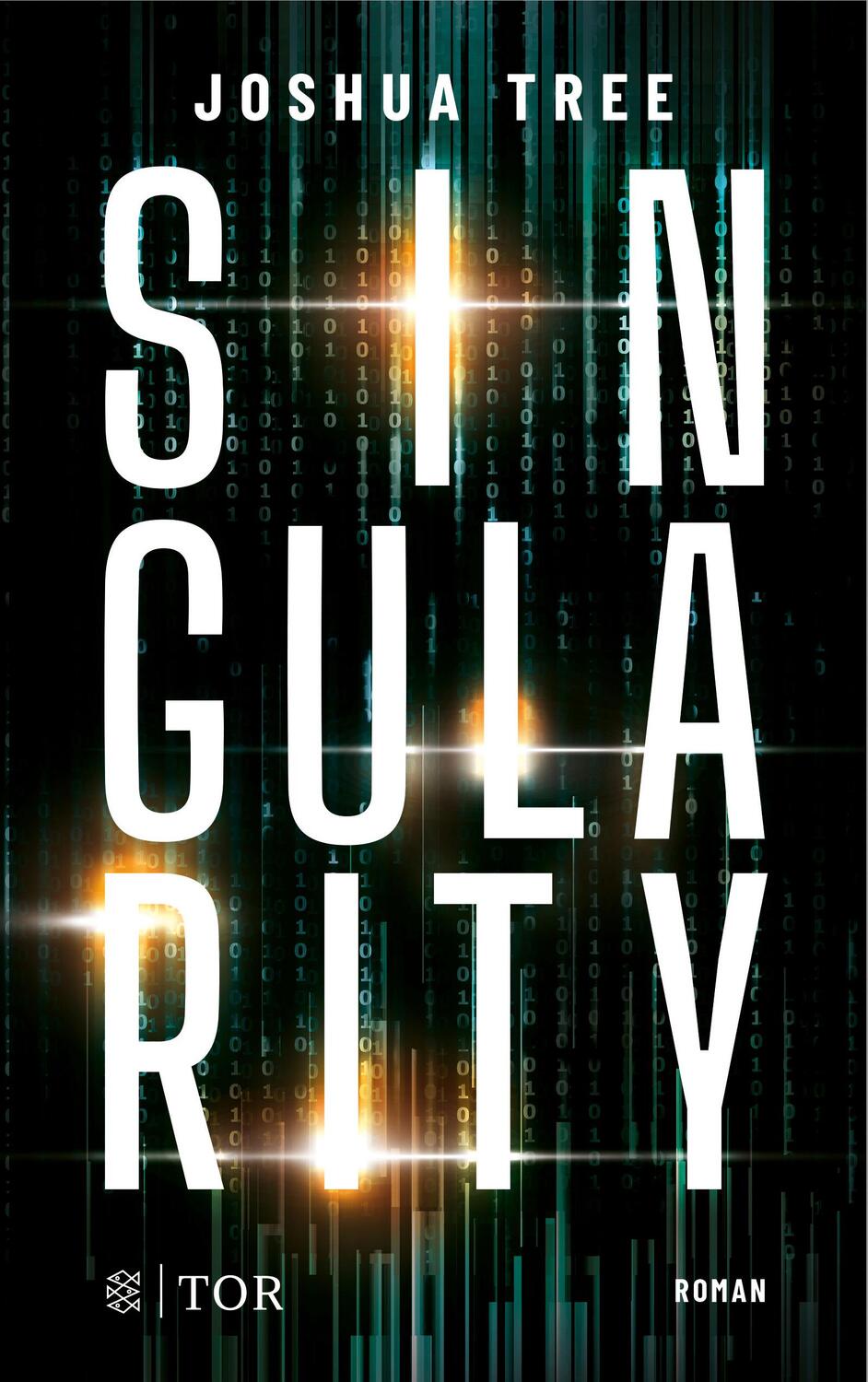 Cover: 9783596700875 | Singularity | Roman. Gewinner des Seraph 2022 | Joshua Tree | Buch
