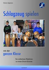 Cover: 9783944326214 | Schlagzeug spielen mit der ganzen Klasse | Dietmar Agnesens | 32 S.