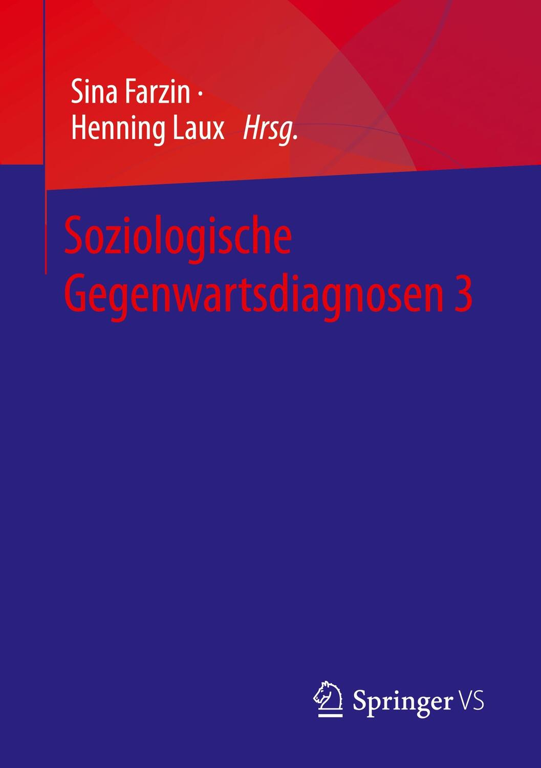 Cover: 9783658413279 | Soziologische Gegenwartsdiagnosen 3 | Henning Laux (u. a.) | Buch | vi