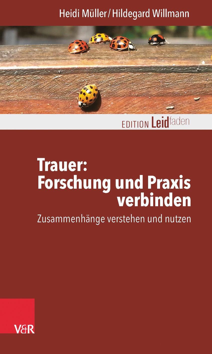 Cover: 9783525402603 | Trauer: Forschung und Praxis verbinden | Heidi Müller (u. a.) | Buch