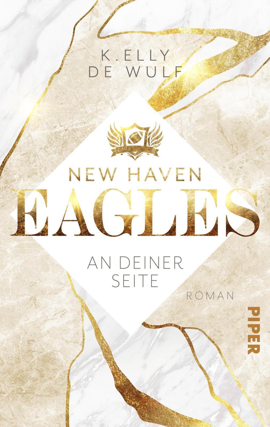 Cover: 9783492505871 | New Haven Eagles - An deiner Seite | K. Elly de Wulf | Taschenbuch