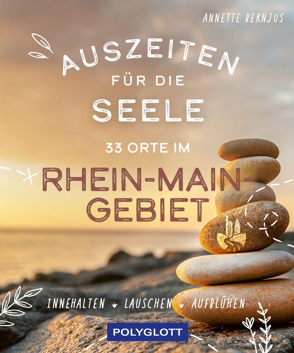 Cover: 9783846409626 | Auszeiten für die Seele im Rhein-Main-Gebiet | Annette Bernjus | Buch