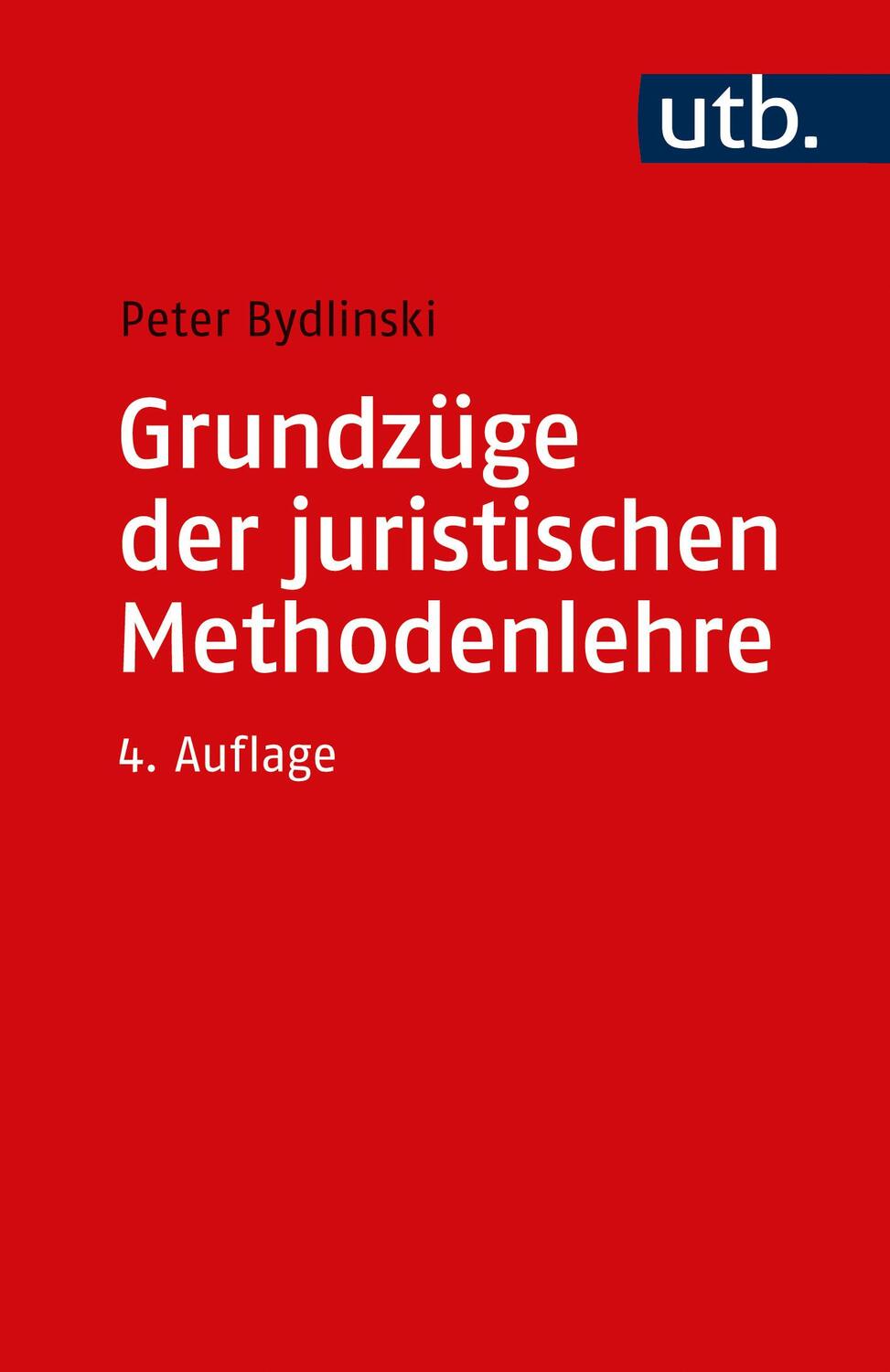 Cover: 9783825261450 | Grundzüge der juristischen Methodenlehre | Peter Bydlinski | Buch