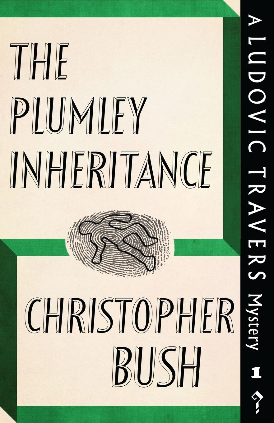 Cover: 9781911579854 | The Plumley Inheritance | A Ludovic Travers Mystery | Christopher Bush