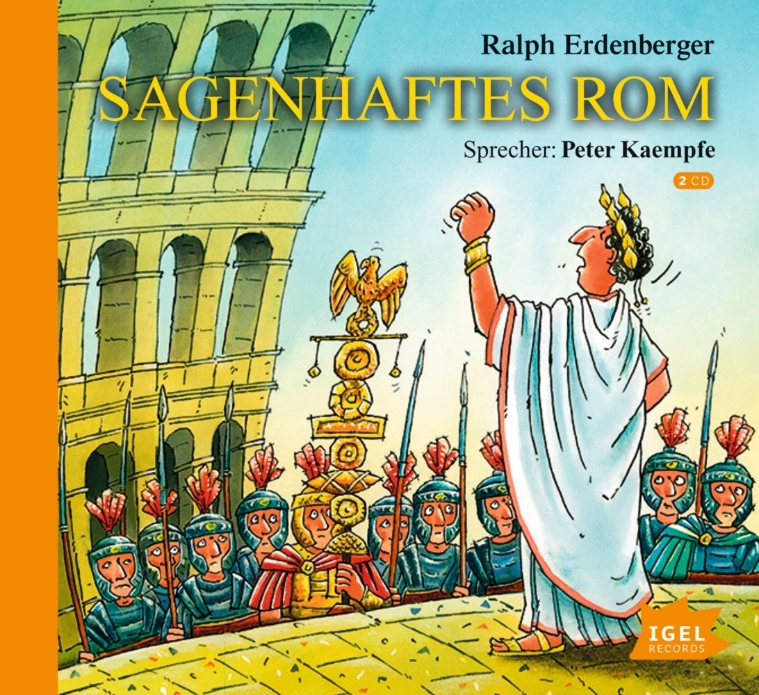 Cover: 9783731310815 | Sagenhaftes Rom, 2 Audio-CD | Ralph Erdenberger | Audio-CD | 151 Min.