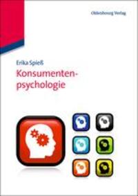 Cover: 9783486715316 | Konsumentenpsychologie | Erika Spieß | Taschenbuch | Paperback | 2013