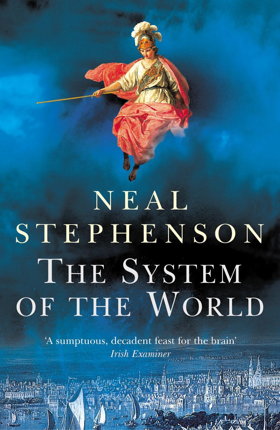 Cover: 9780099463368 | The System Of The World | Neal Stephenson | Taschenbuch | Englisch