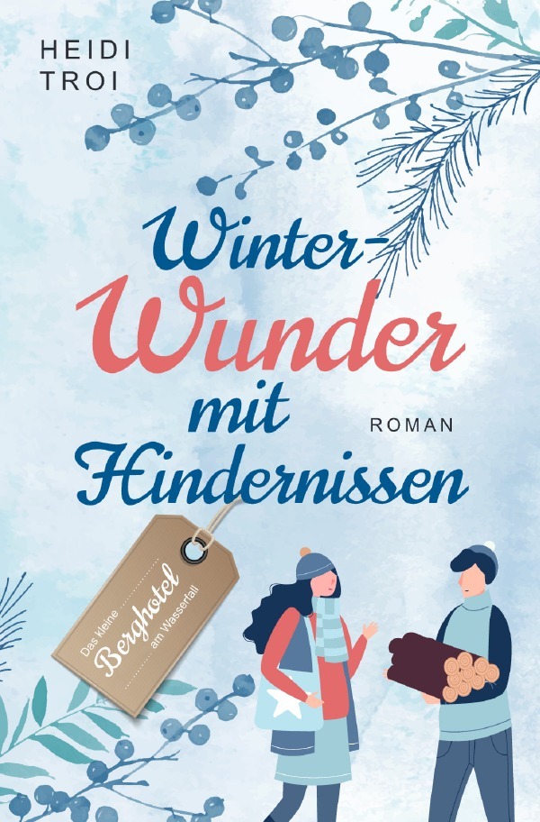 Cover: 9783759885401 | Winterwunder mit Hindernissen | DE | Heidi Troi | Taschenbuch | 276 S.