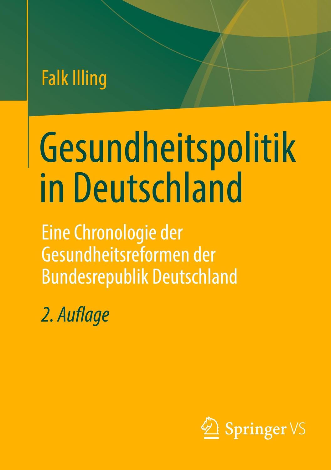 Cover: 9783658363154 | Gesundheitspolitik in Deutschland | Falk Illing | Taschenbuch | 2022