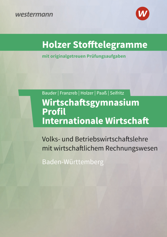 Cover: 9783427149224 | Holzer Stofftelegramme Baden-Württemberg - Wirtschaftsgymnasium | Buch