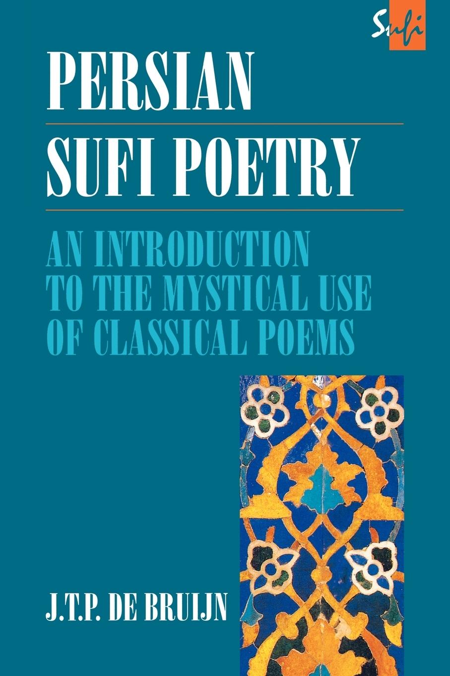 Cover: 9780700703128 | Persian Sufi Poetry | J. T. P. De Bruijn | Taschenbuch | Englisch