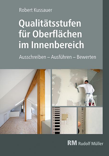 Cover: 9783481046415 | Qualitätsstufen für Oberflächen im Innenbereich | Robert Kussauer