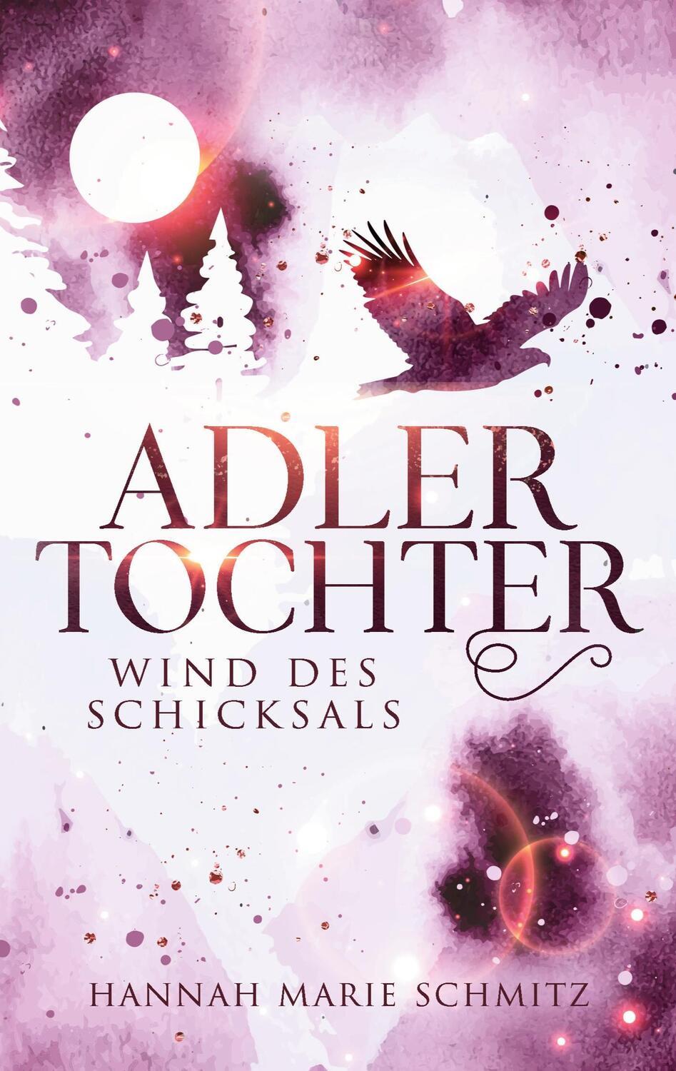 Cover: 9783757839949 | Adlertochter | Wind des Schicksals | Hannah Marie Schmitz | Buch