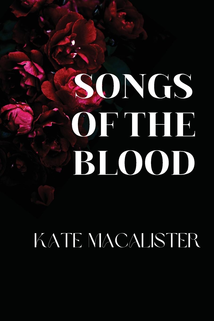 Cover: 9798986078847 | Songs of the Blood | Kate MacAlister | Taschenbuch | Englisch | 2022