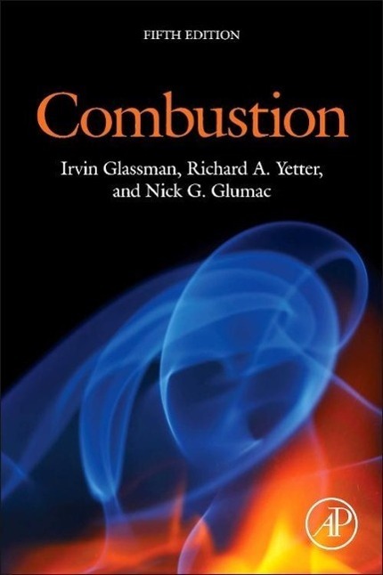 Cover: 9780124079137 | Combustion | Irvin Glassman (u. a.) | Buch | Englisch | 2014