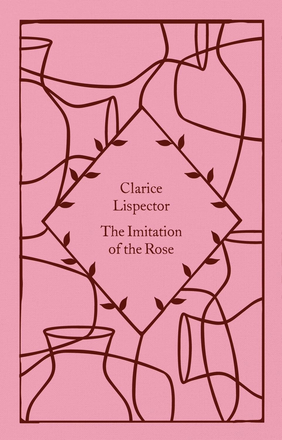 Cover: 9780241630846 | The Imitation of the Rose | Clarice Lispector | Buch | Englisch | 2023