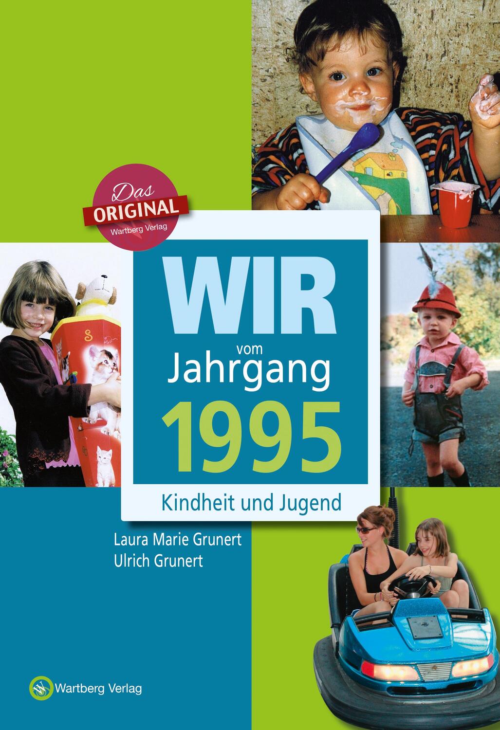 Cover: 9783831330959 | Wir vom Jahrgang 1995 | Kindheit und Jugend | Ulrich Grunert (u. a.)