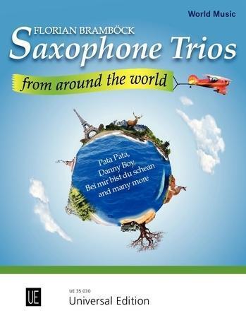 Cover: 9783702470531 | Saxophone Trios From Around The | Florian Bramböck | Taschenbuch
