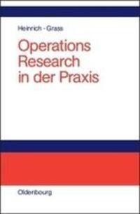 Cover: 9783486580327 | Operations Research in der Praxis | Jürgen Grass (u. a.) | Buch | X