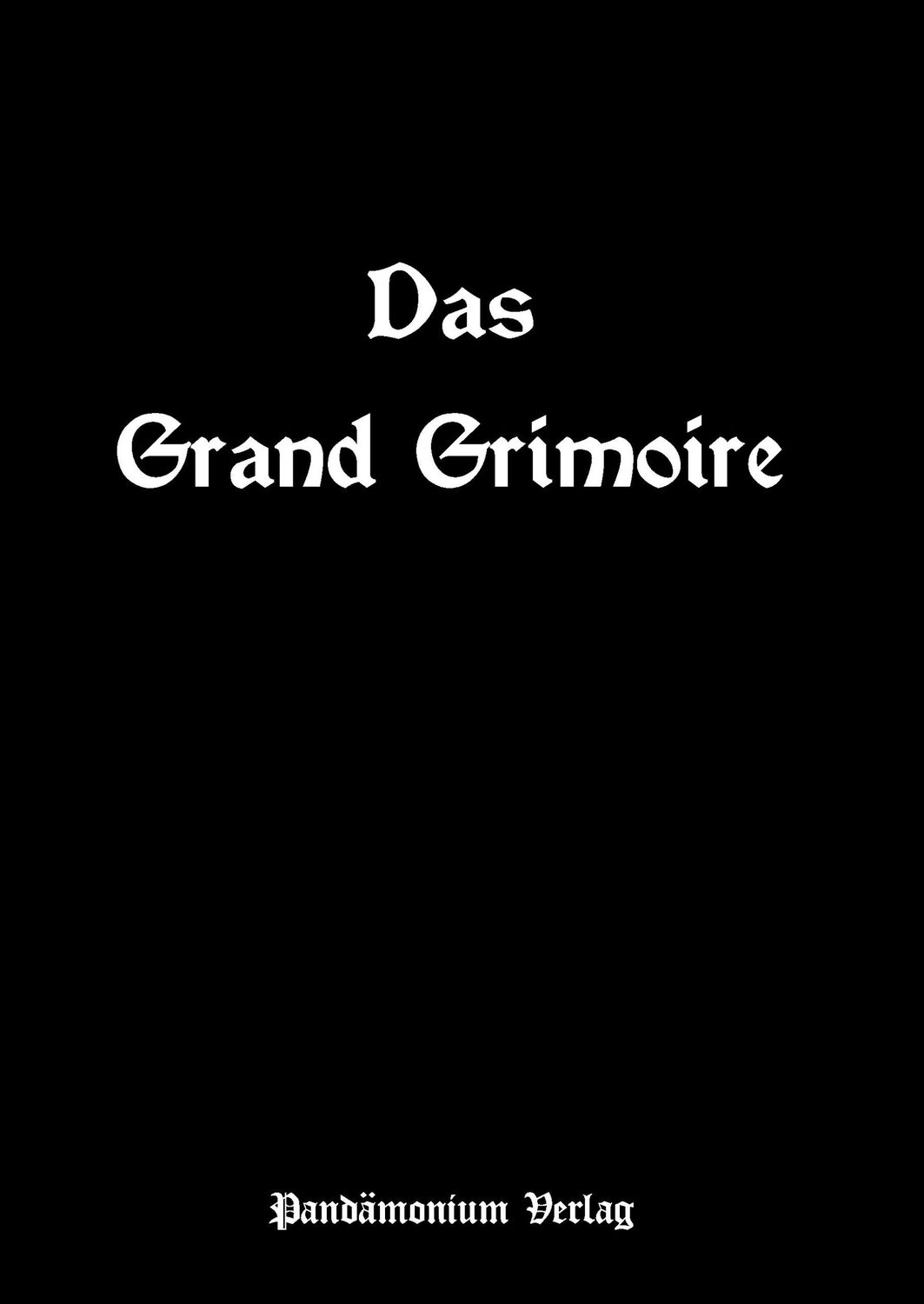 Cover: 9783944893075 | Das Grand Grimoire | Oliver Fehn | Buch | HC gerader Rücken kaschiert