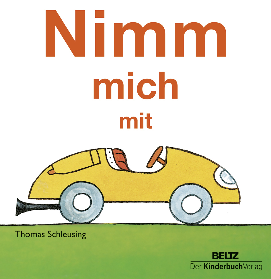 Cover: 9783407771230 | Nimm mich mit | Thomas Schleusing | Buch | Unzerr. | Deutsch | 2012
