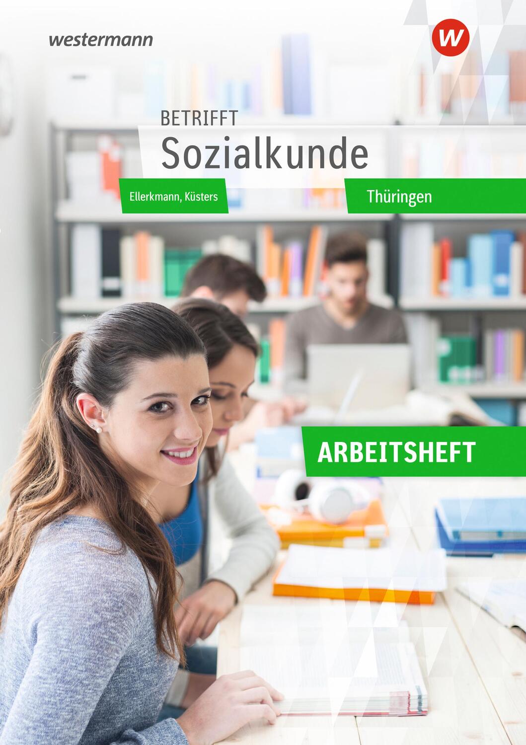 Cover: 9783427019107 | Betrifft Sozialkunde. Arbeitsheft. Thüringen | Ellerkmann (u. a.)