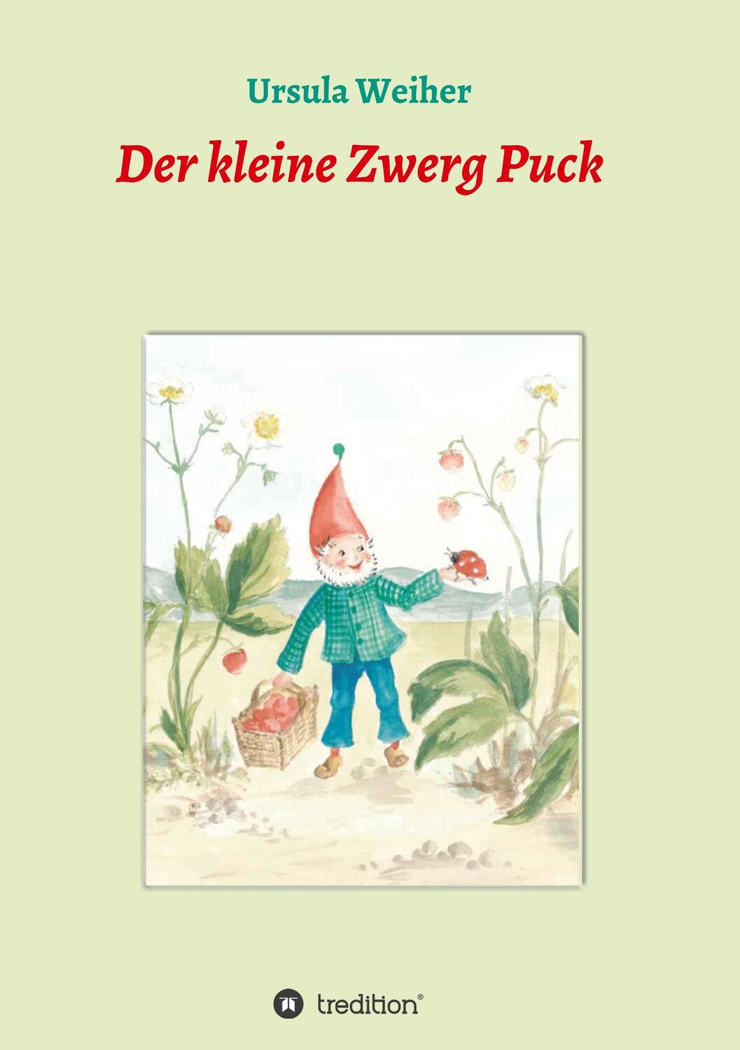 Cover: 9783746970646 | Der kleine Zwerg Puck | Ursula Weiher | Taschenbuch | Paperback | 2018