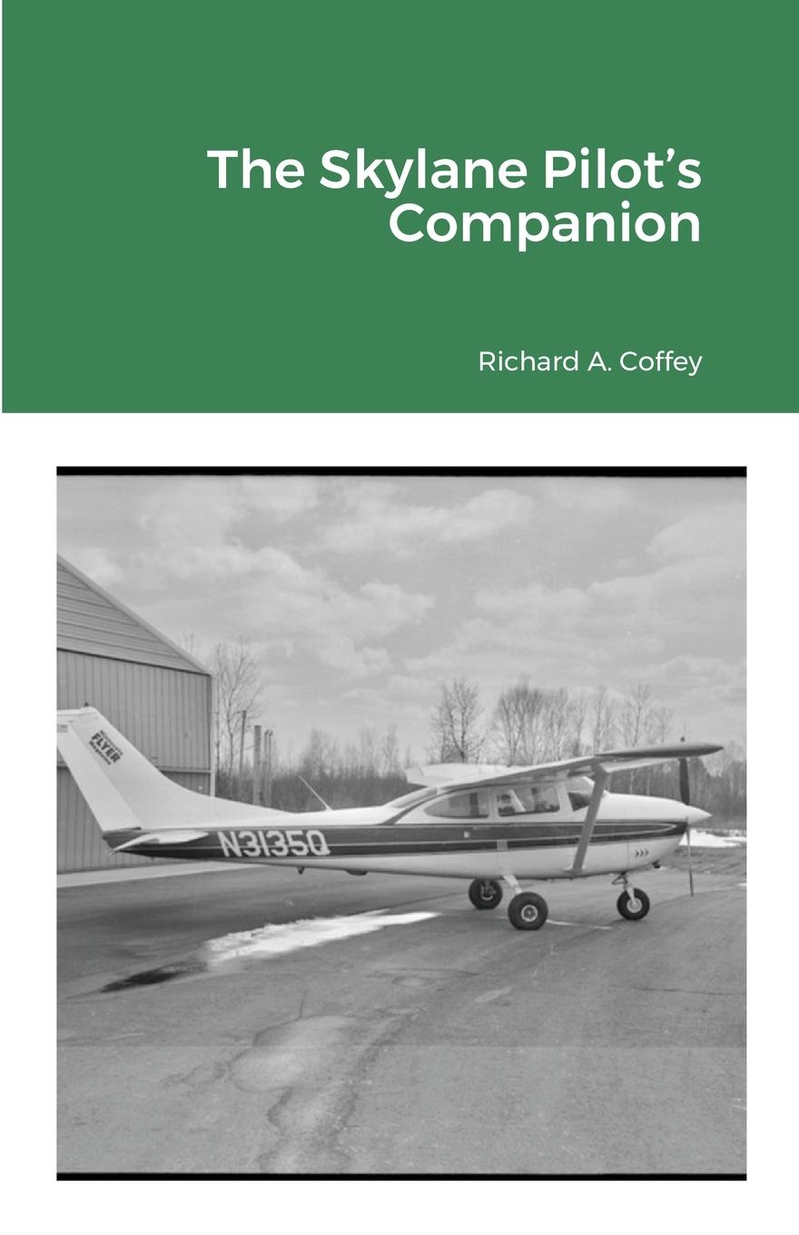 Cover: 9781716059254 | Skylane Pilot's Companion | Richard A. Coffey | Taschenbuch | Englisch