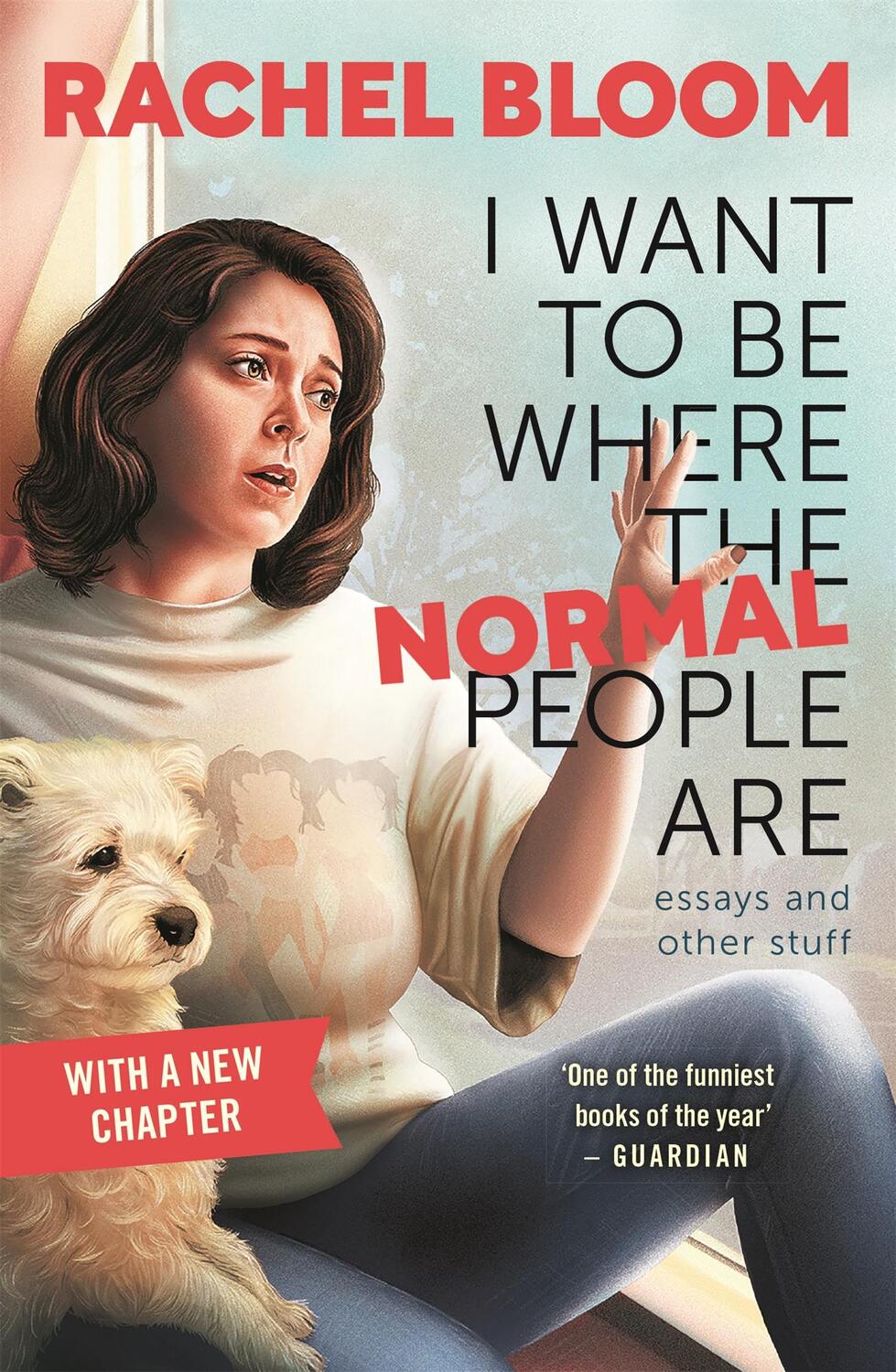Cover: 9781529354676 | I Want to Be Where the Normal People Are | Essays and Other Stuff