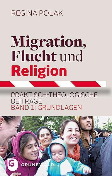 Cover: 9783786730880 | Migration, Flucht und Religion | Regina Polak | Taschenbuch | 286 S.