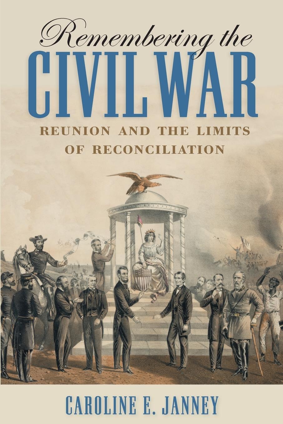 Cover: 9781469629896 | Remembering the Civil War | Reunion and the Limits of Reconciliation