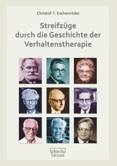 Cover: 9783871592287 | Streifzüge durch die Geschichte der Verhaltenstherapie | Eschenröder